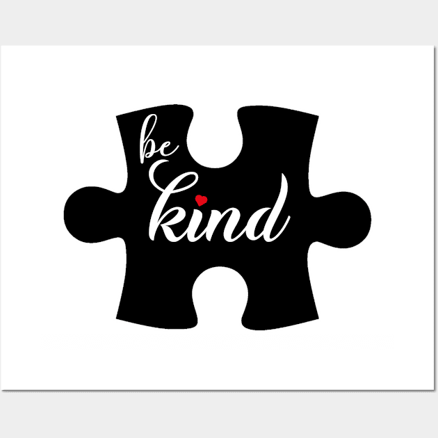 Be kind. Autism awareness. Perfect present for mom mother dad father friend him or her Wall Art by SerenityByAlex